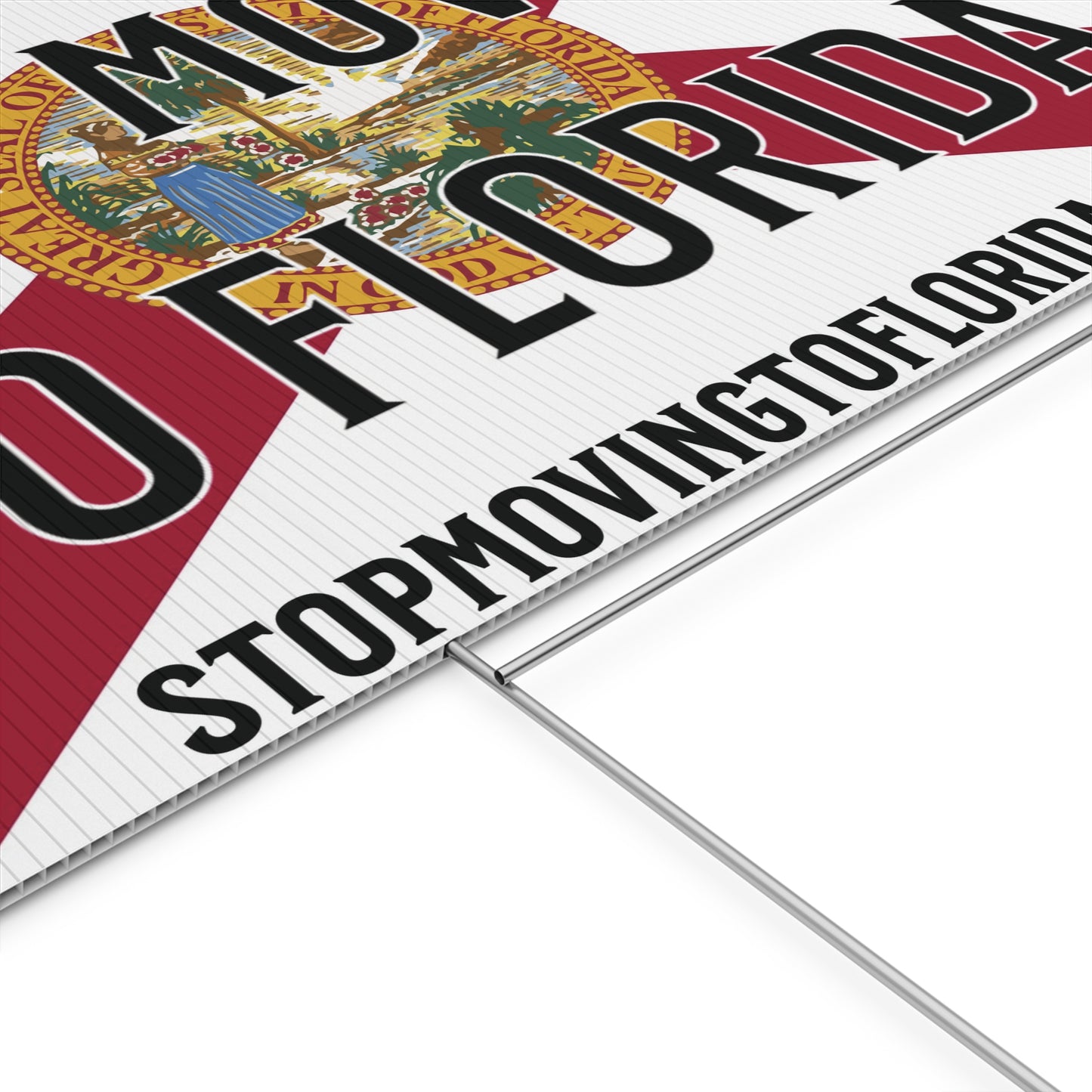 Stop Moving to Florida Yard Sign