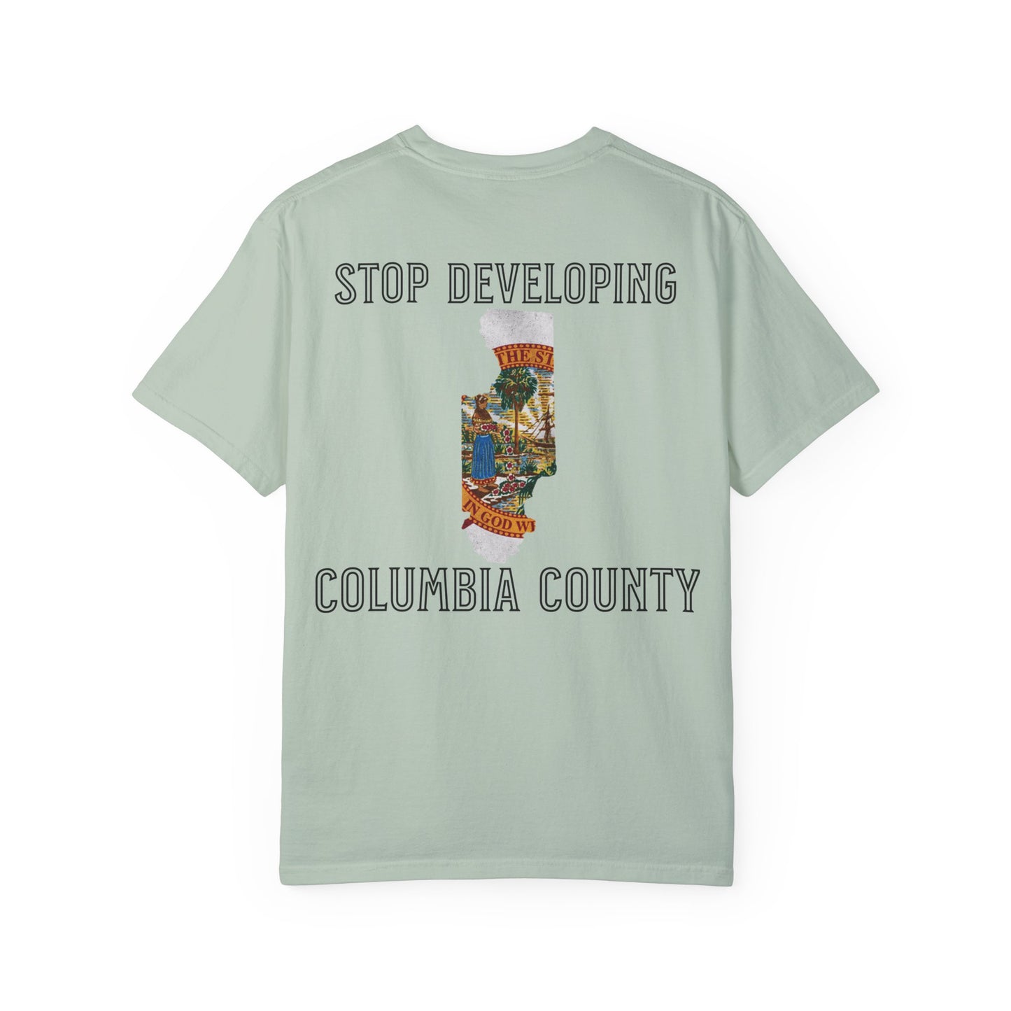 Stop Developing Columbia County Tee