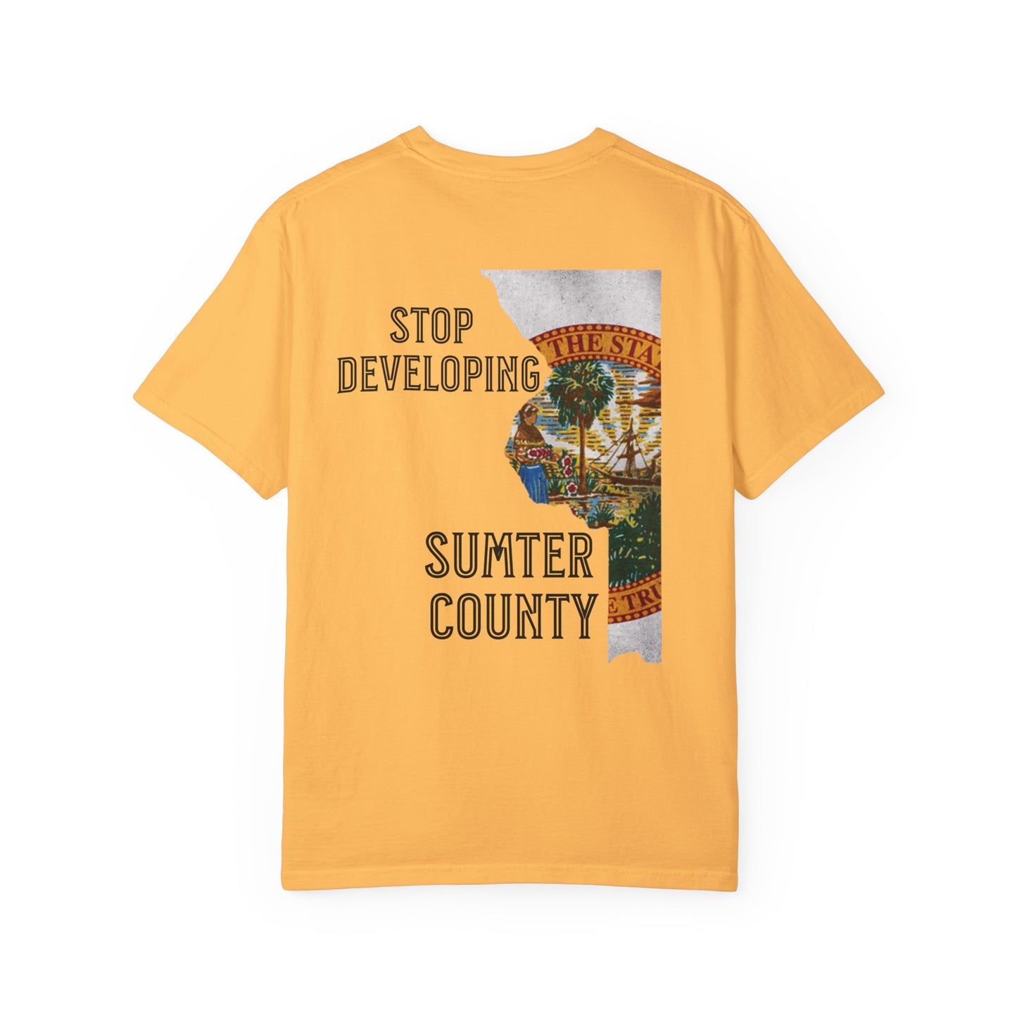 Stop Developing Sumter County Tee