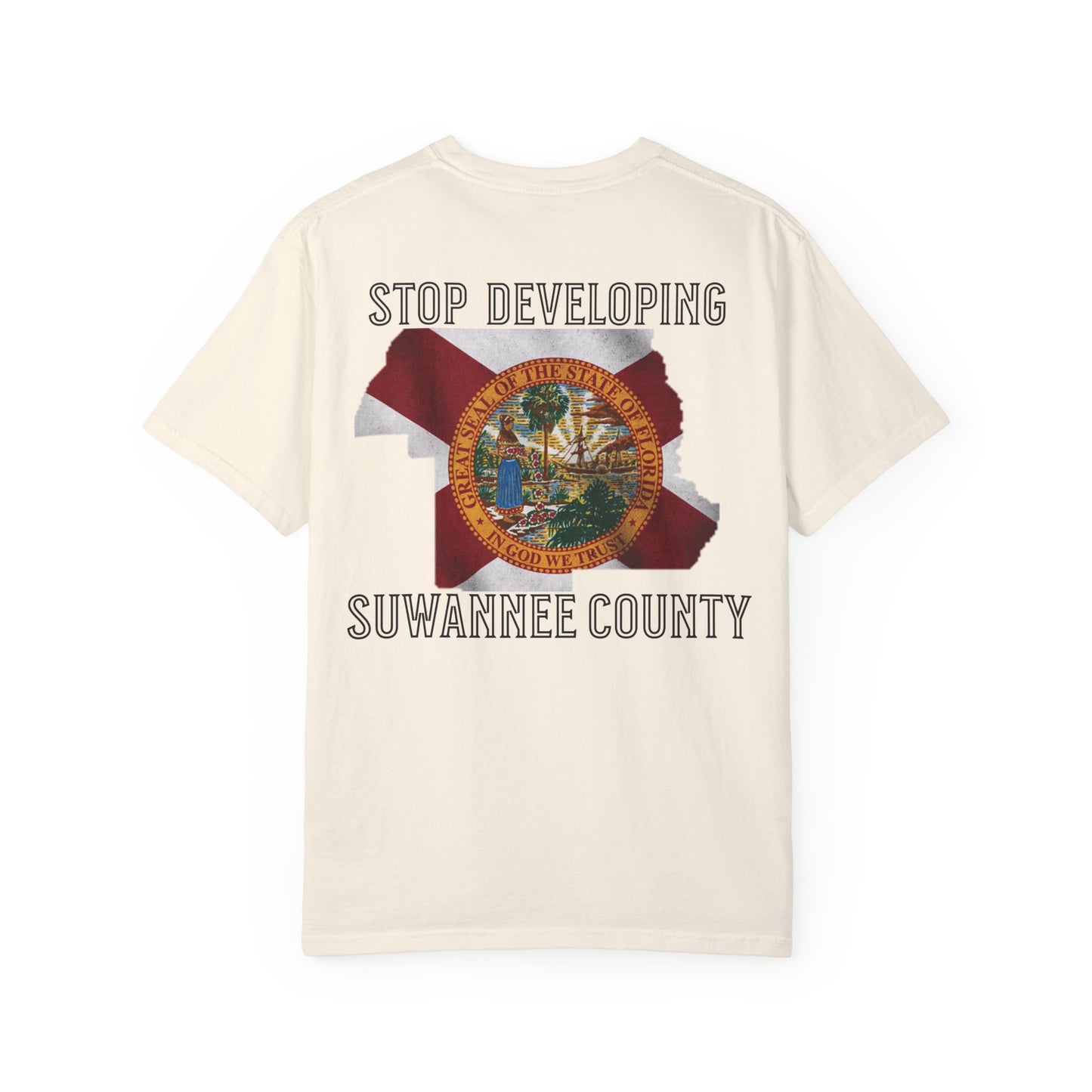 Stop Developing Suwannee County Tee