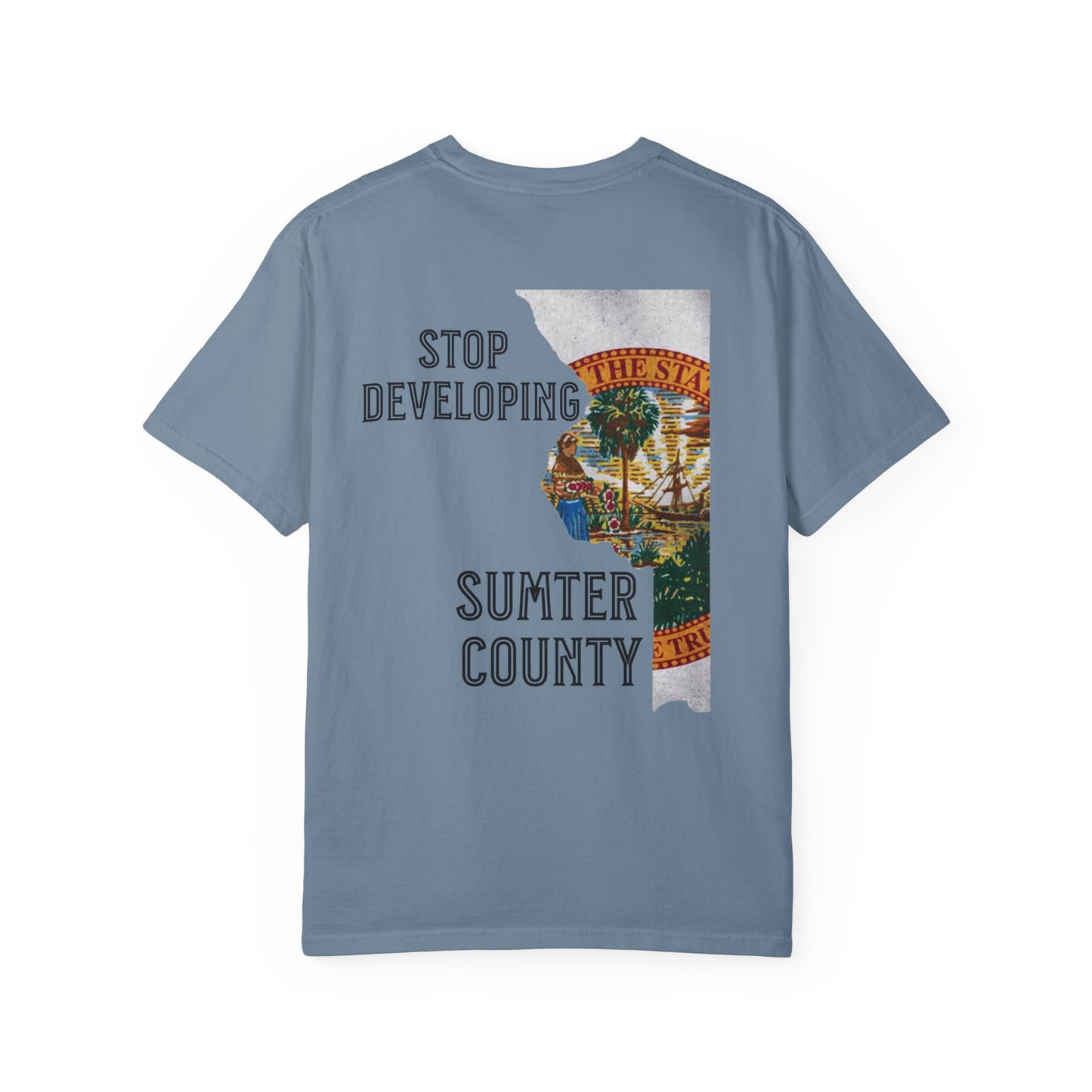 Stop Developing Sumter County Tee