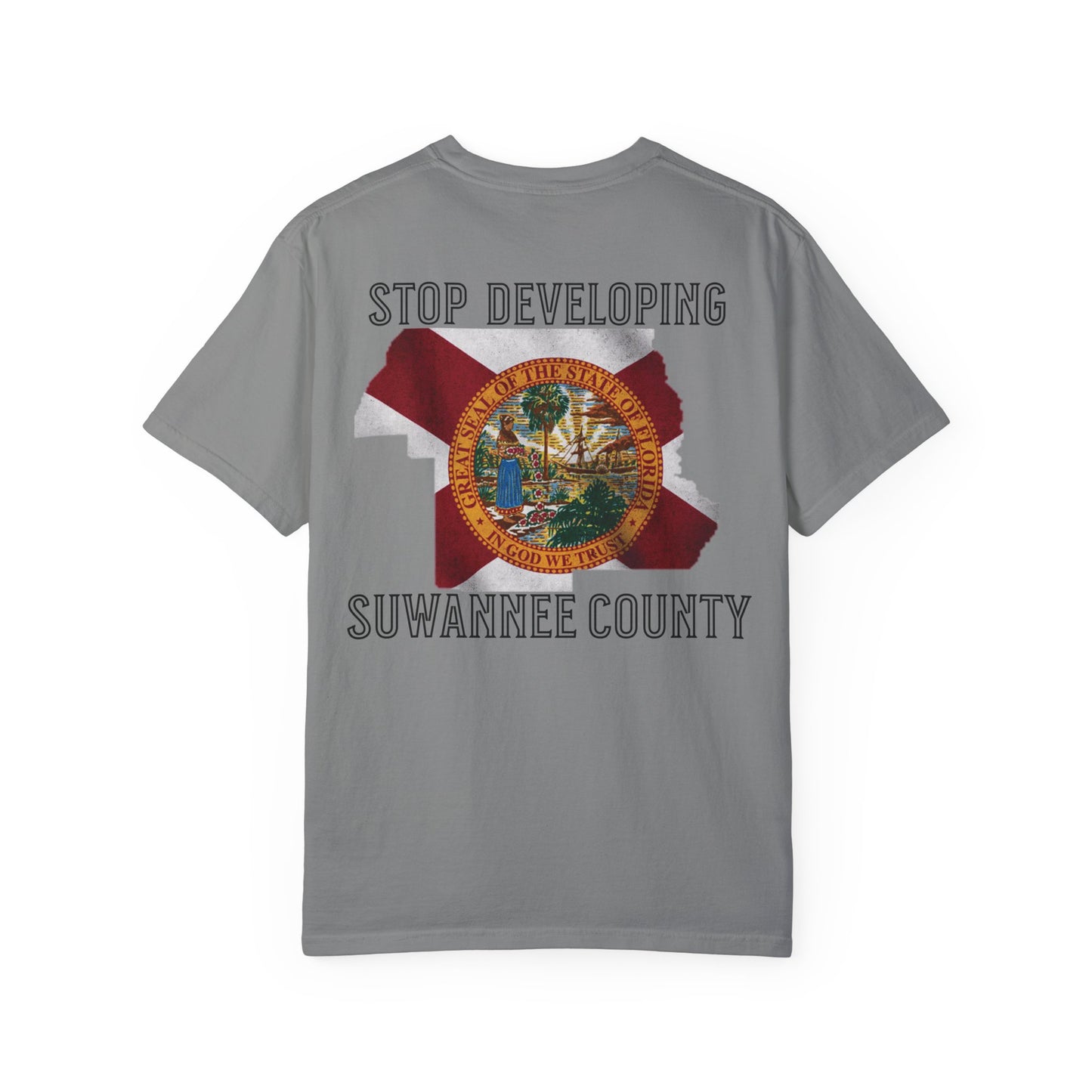 Stop Developing Suwannee County Tee