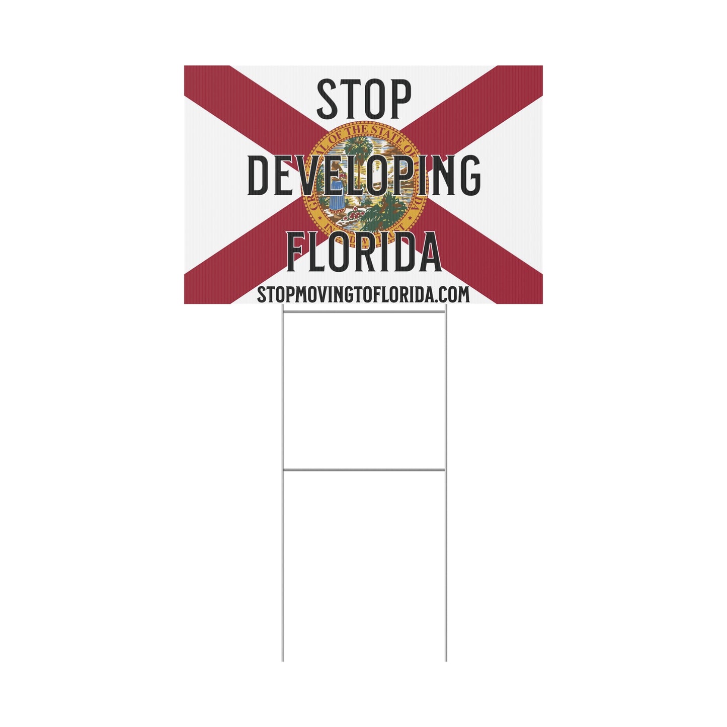 Stop Developing Florida Yard Sign