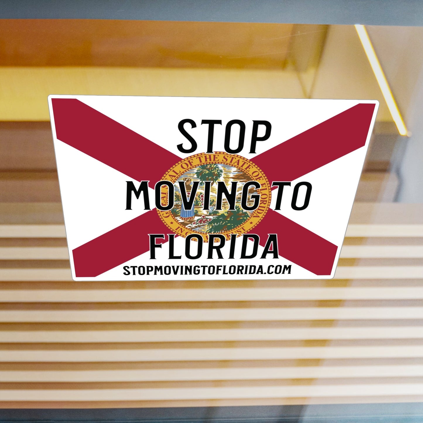 Stop Moving to Florida Vinyl Decals - UV/Weather Resistant