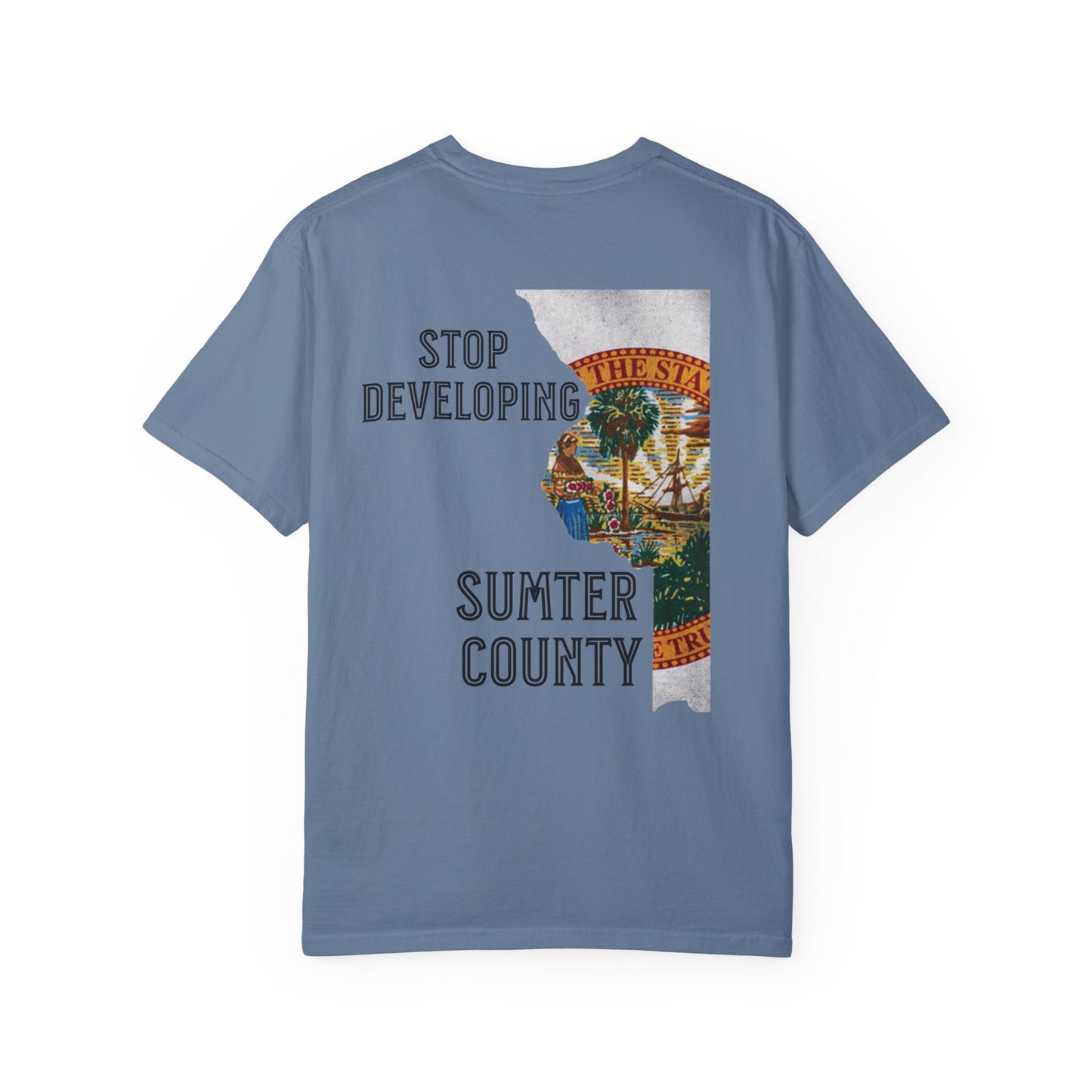 Stop Developing Sumter County Tee