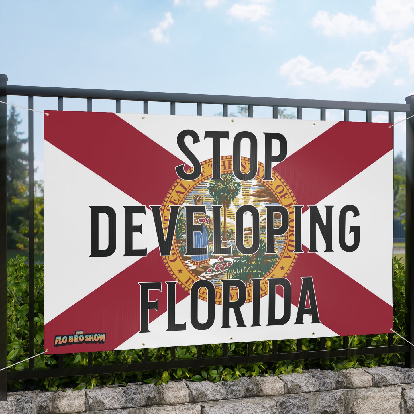 š§ Stop Developing Florida⢠ā Matte Vinyl Banner