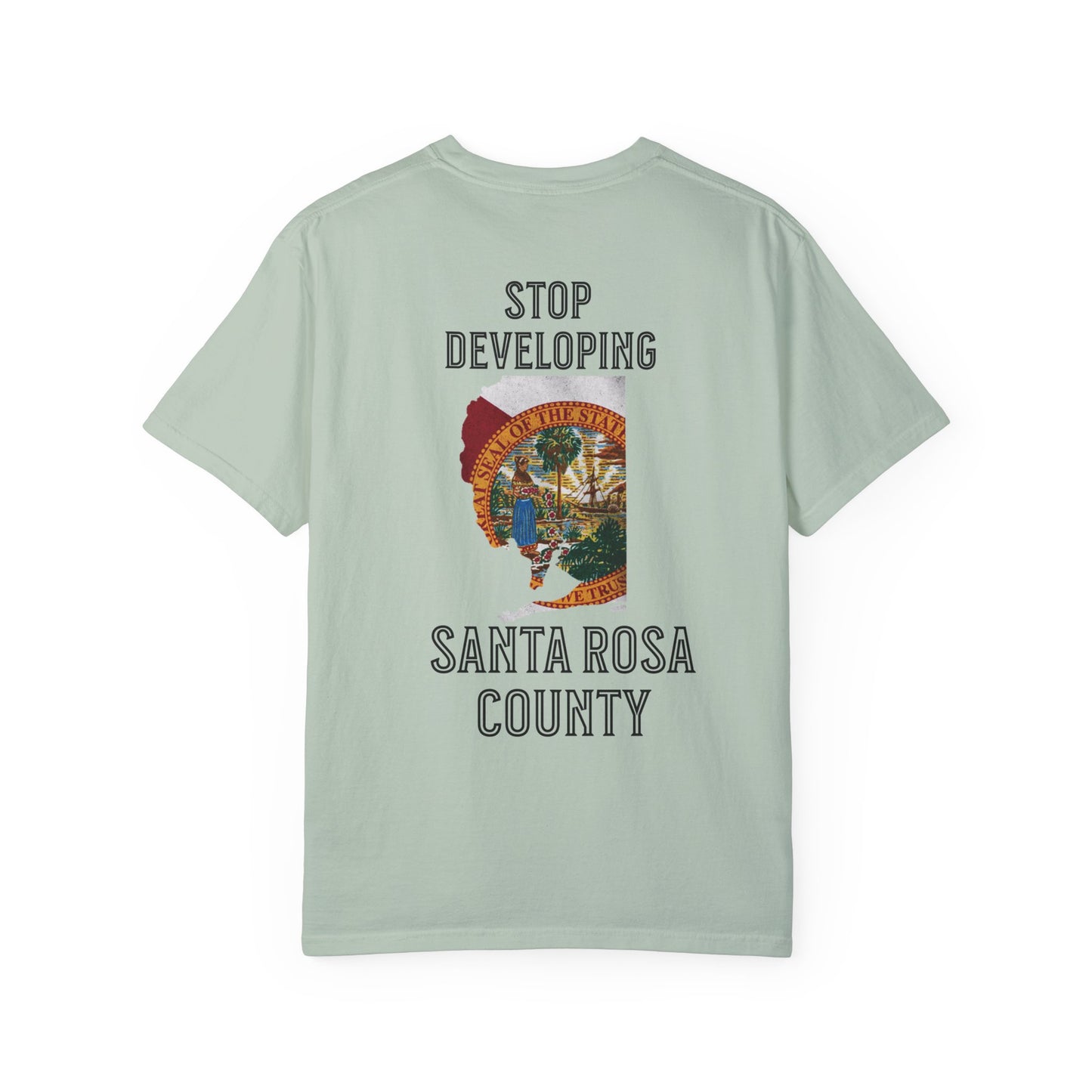 Stop Developing Santa Rosa County Tee