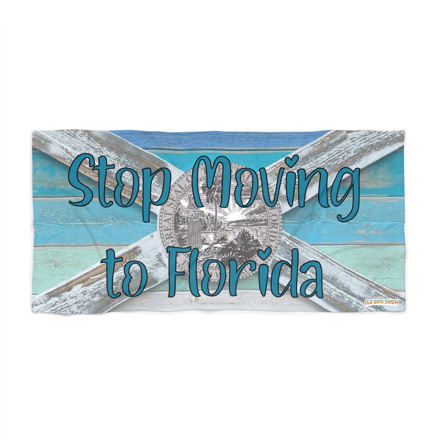 Stop Moving to Florida Heavyweight Luxury Beach Towel - Bougie Beach Edition 🏖️ - The FloBro Show