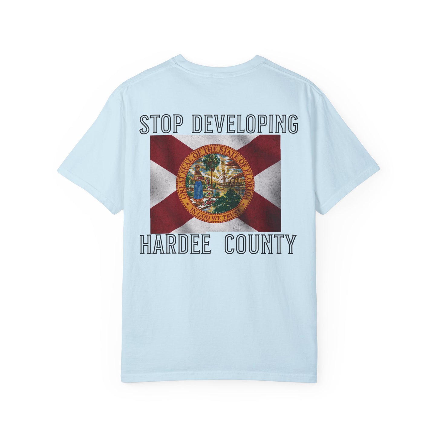 Stop Developing Hardee County Tee