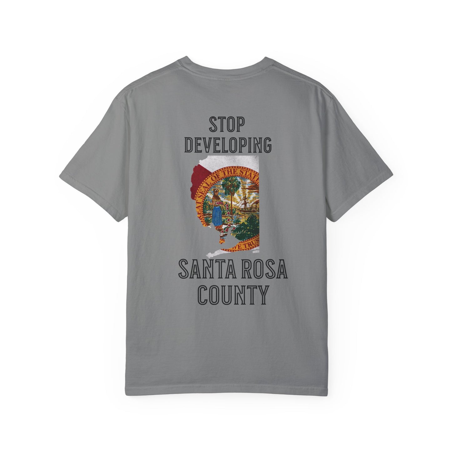 Stop Developing Santa Rosa County Tee