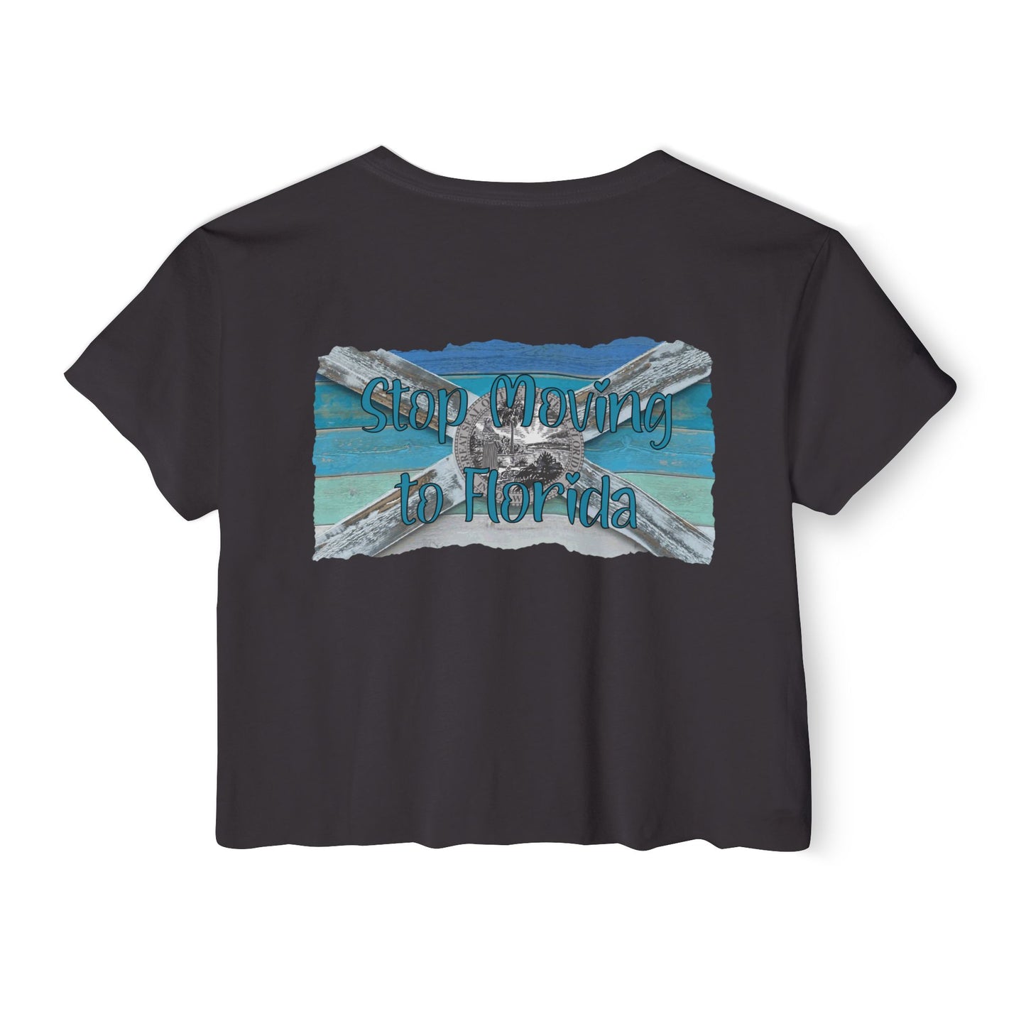 Stop Moving to Florida Crop Tee - The FloBro Show