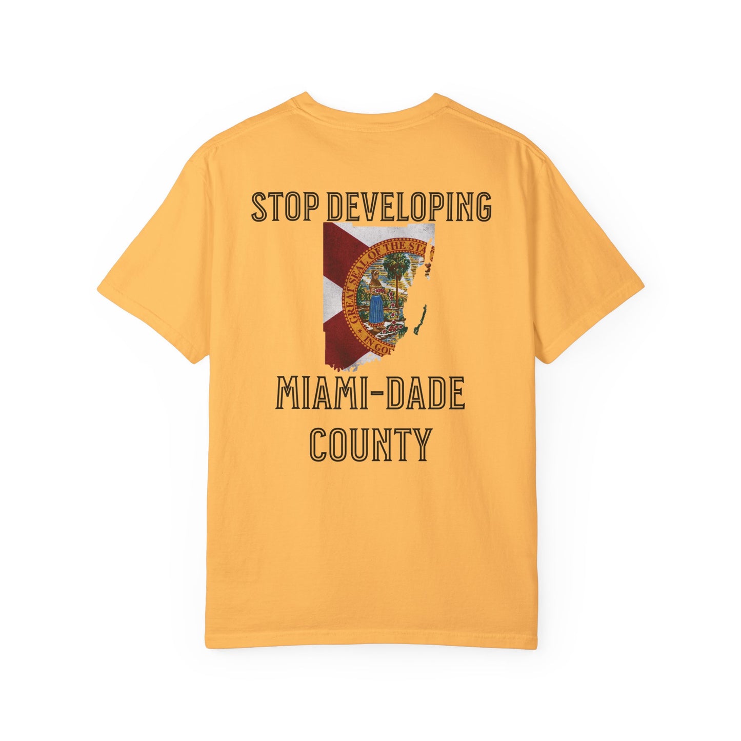 Stop Developing Miami-Dade County Tee