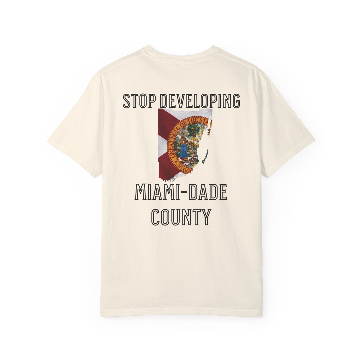 Stop Developing Miami-Dade County Tee