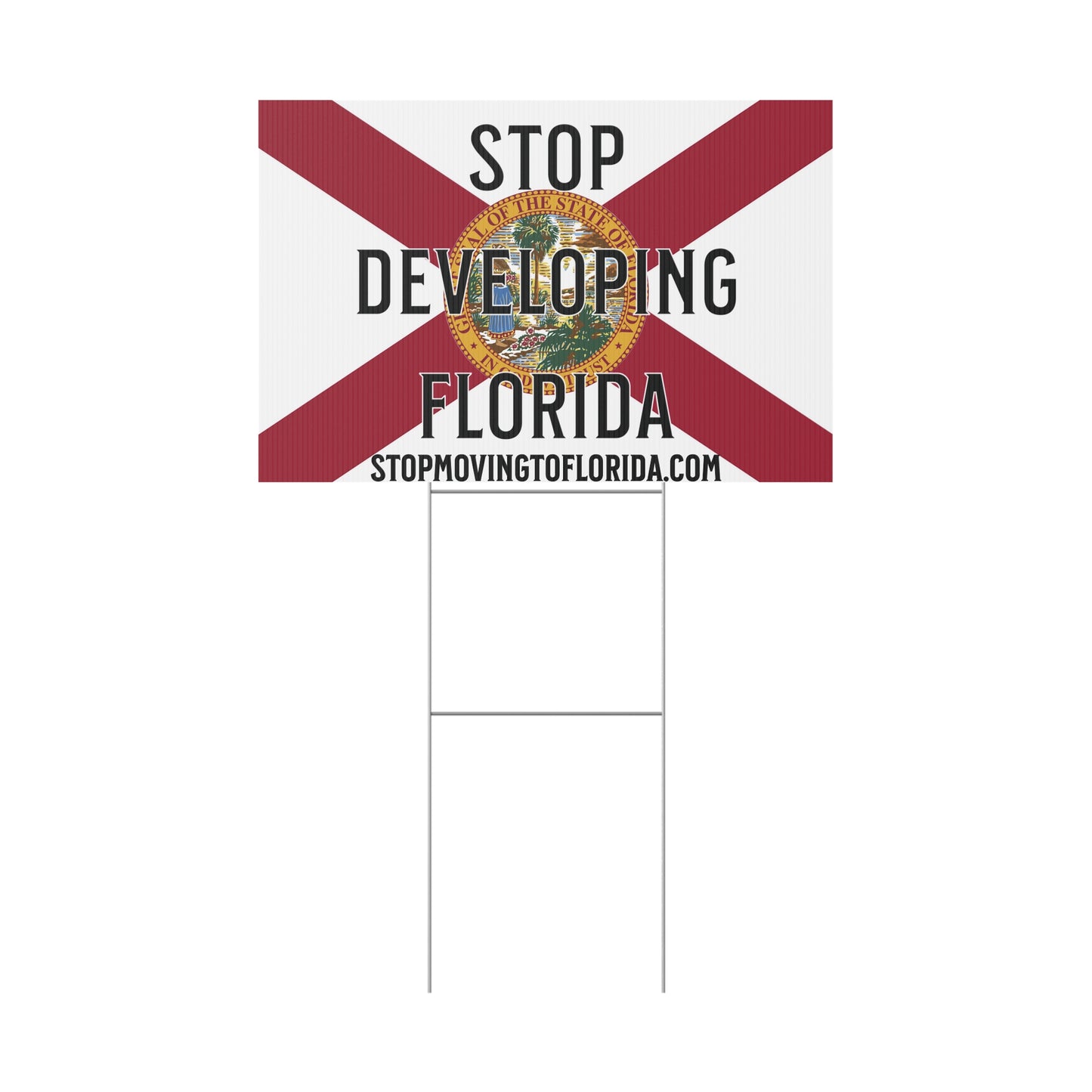 Stop Developing Florida Yard Sign