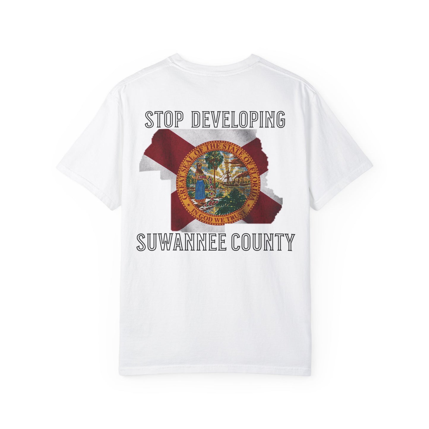 Stop Developing Suwannee County Tee