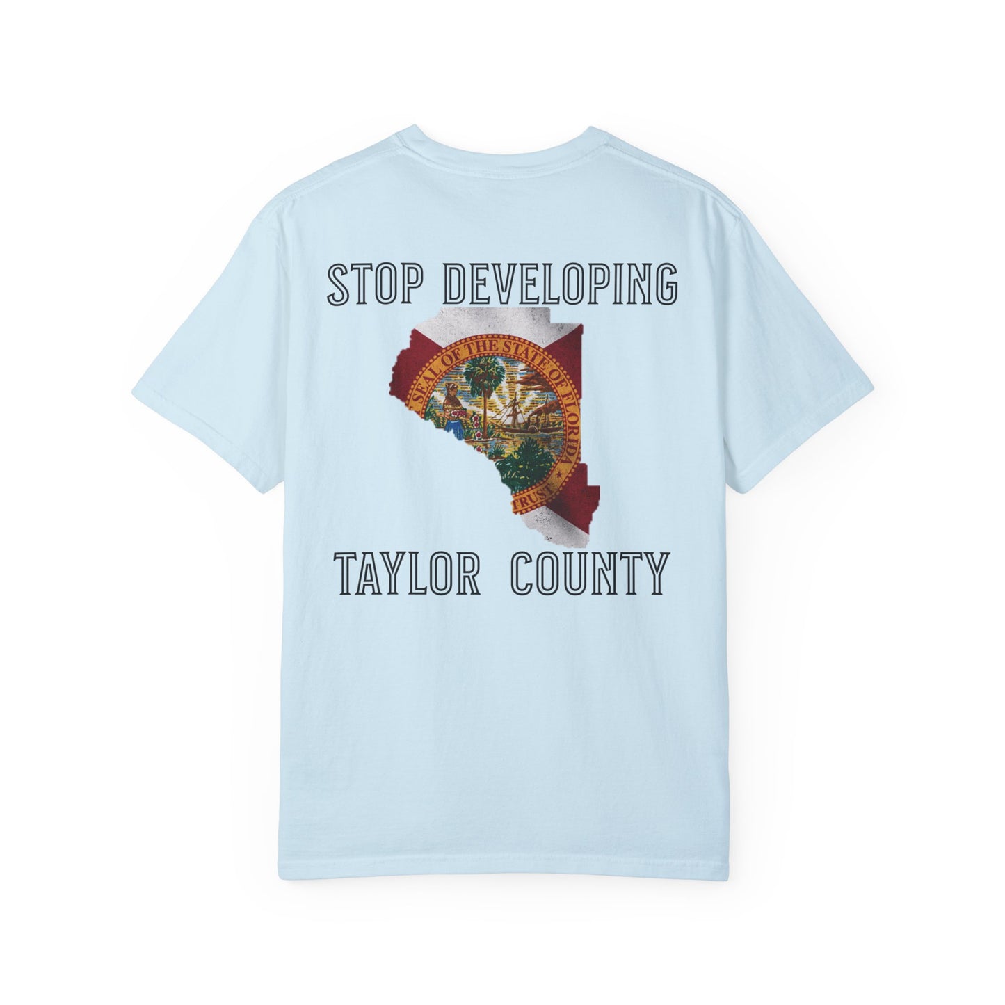 Stop Developing Taylor County Tee