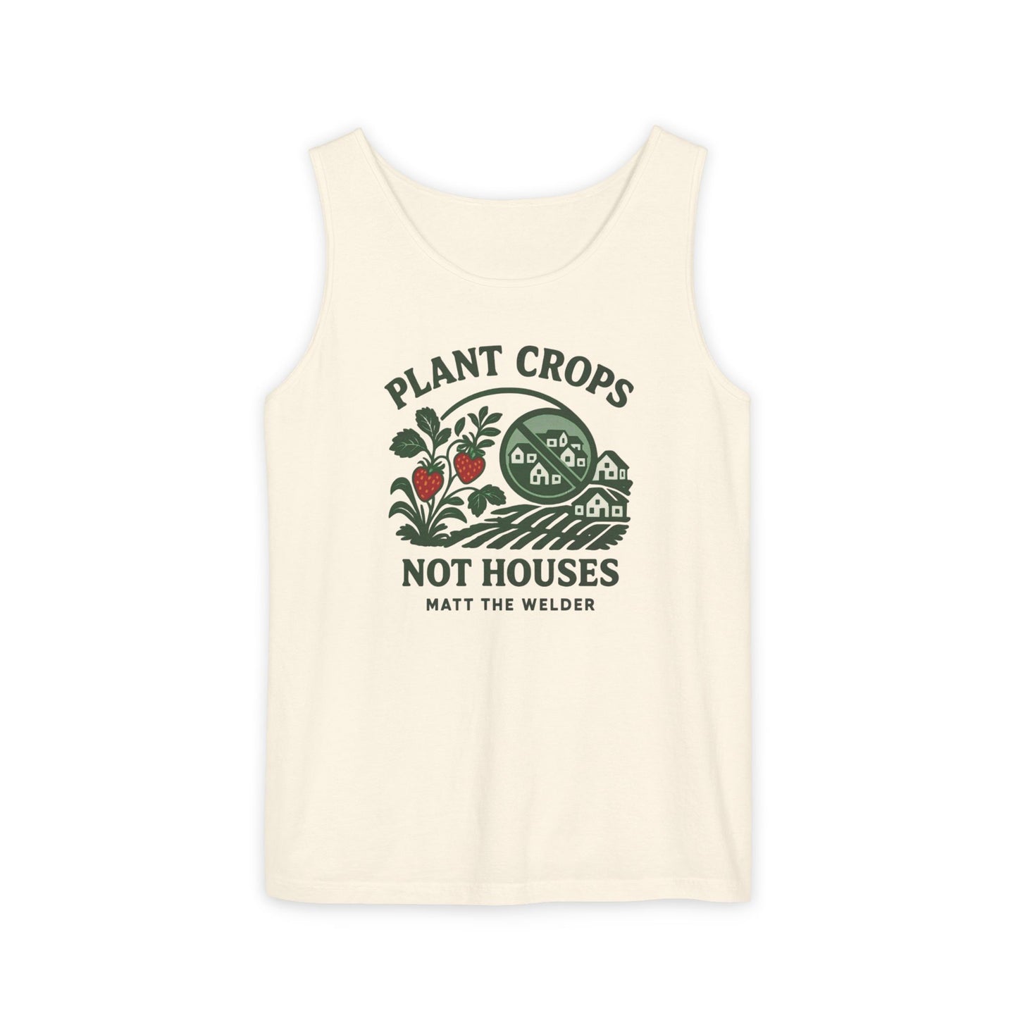 Plant Crops, Not Houses Tank🍓