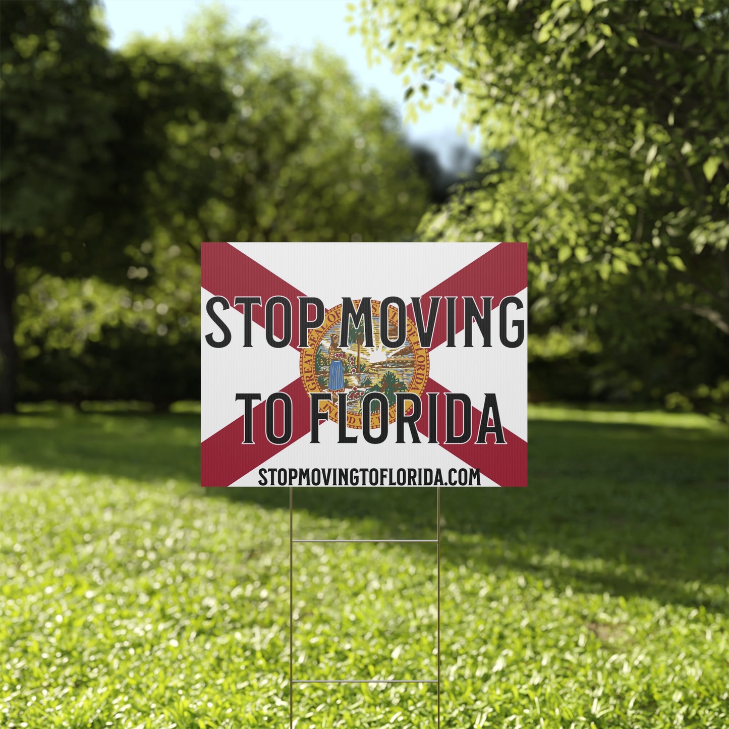 Stop Moving to Florida Yard Sign