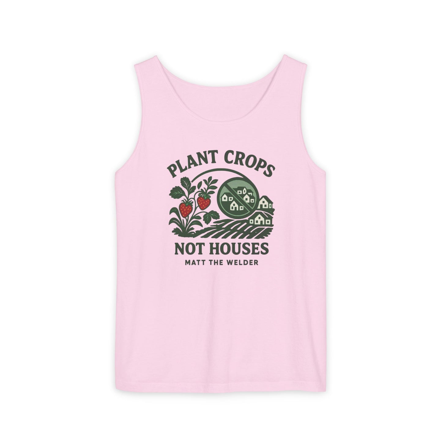 Plant Crops, Not Houses Tank🍓