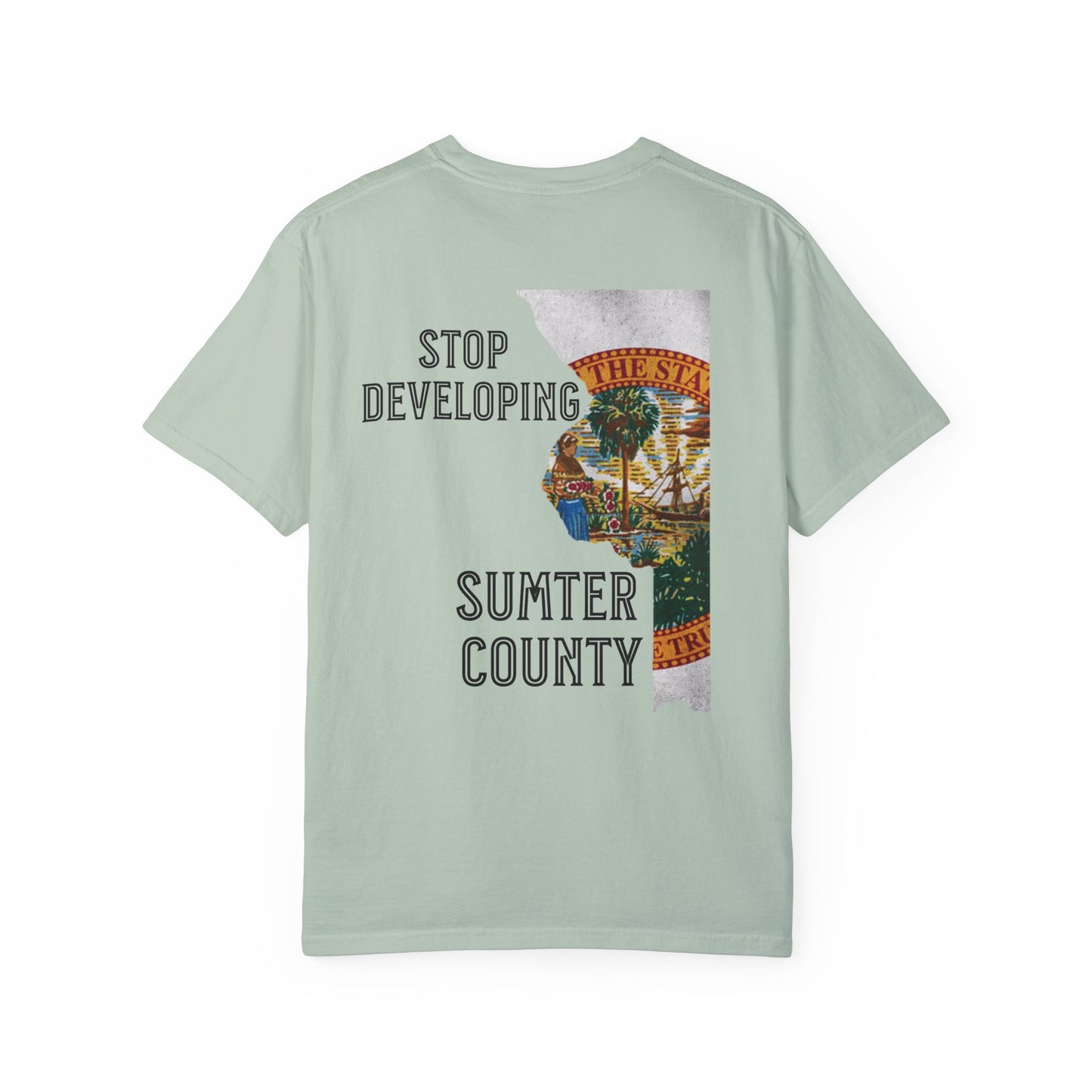 Stop Developing Sumter County Tee