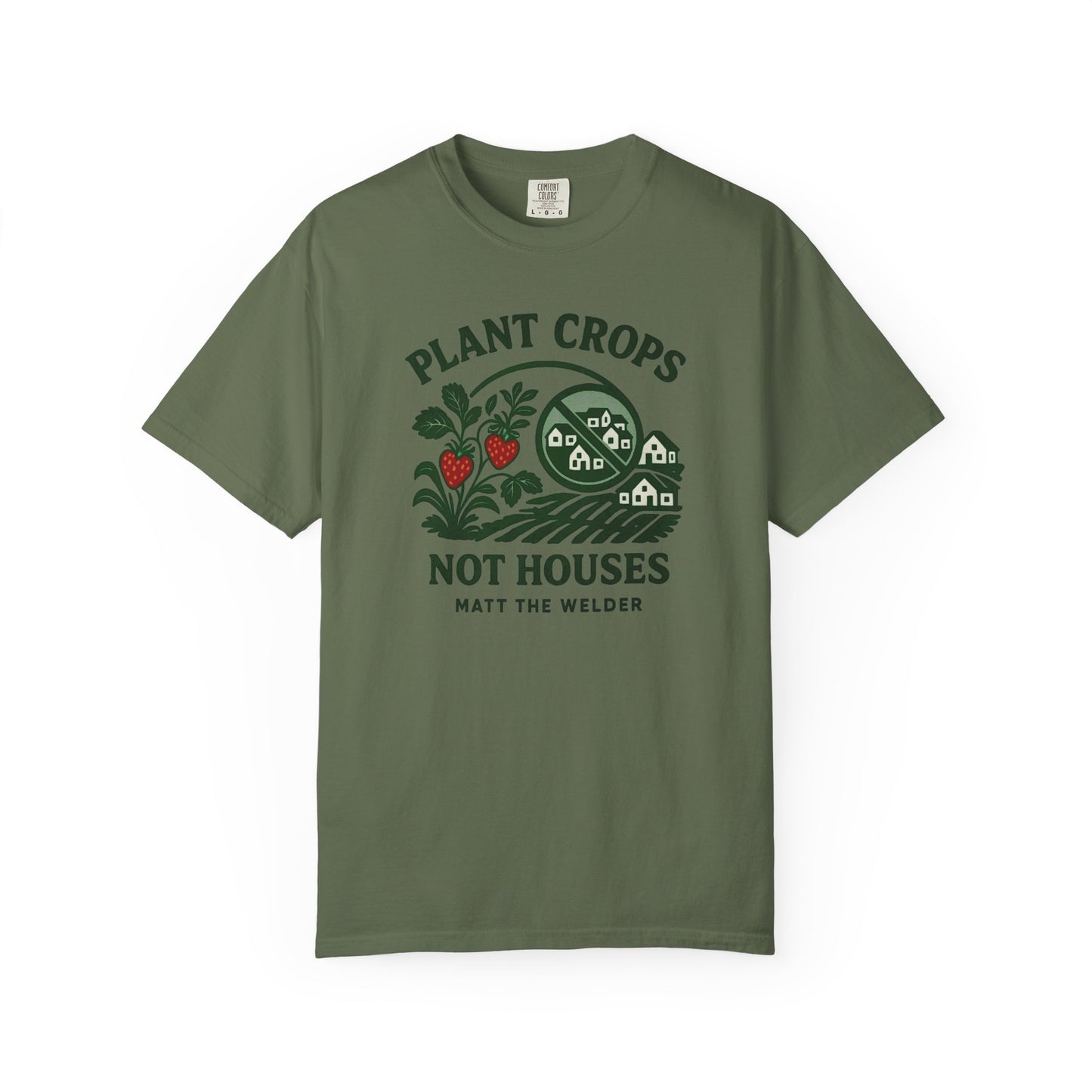 Plant Crops, Not Houses Tee