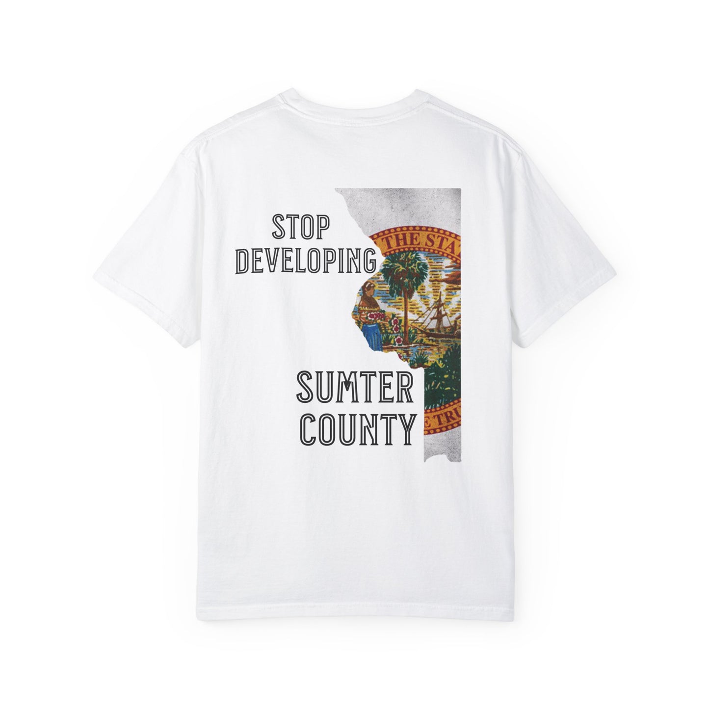 Stop Developing Sumter County Tee