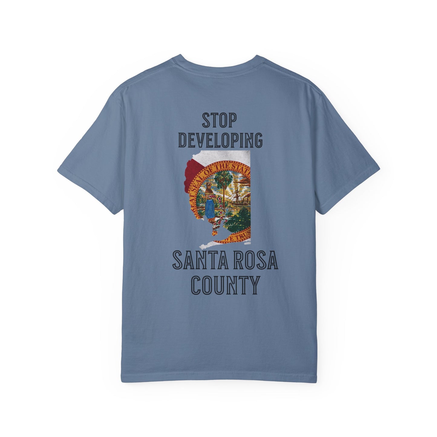 Stop Developing Santa Rosa County Tee