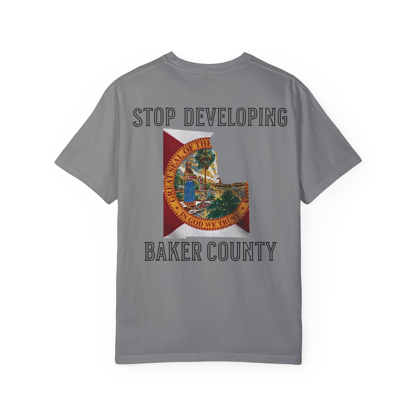 Stop Developing Baker County Tee