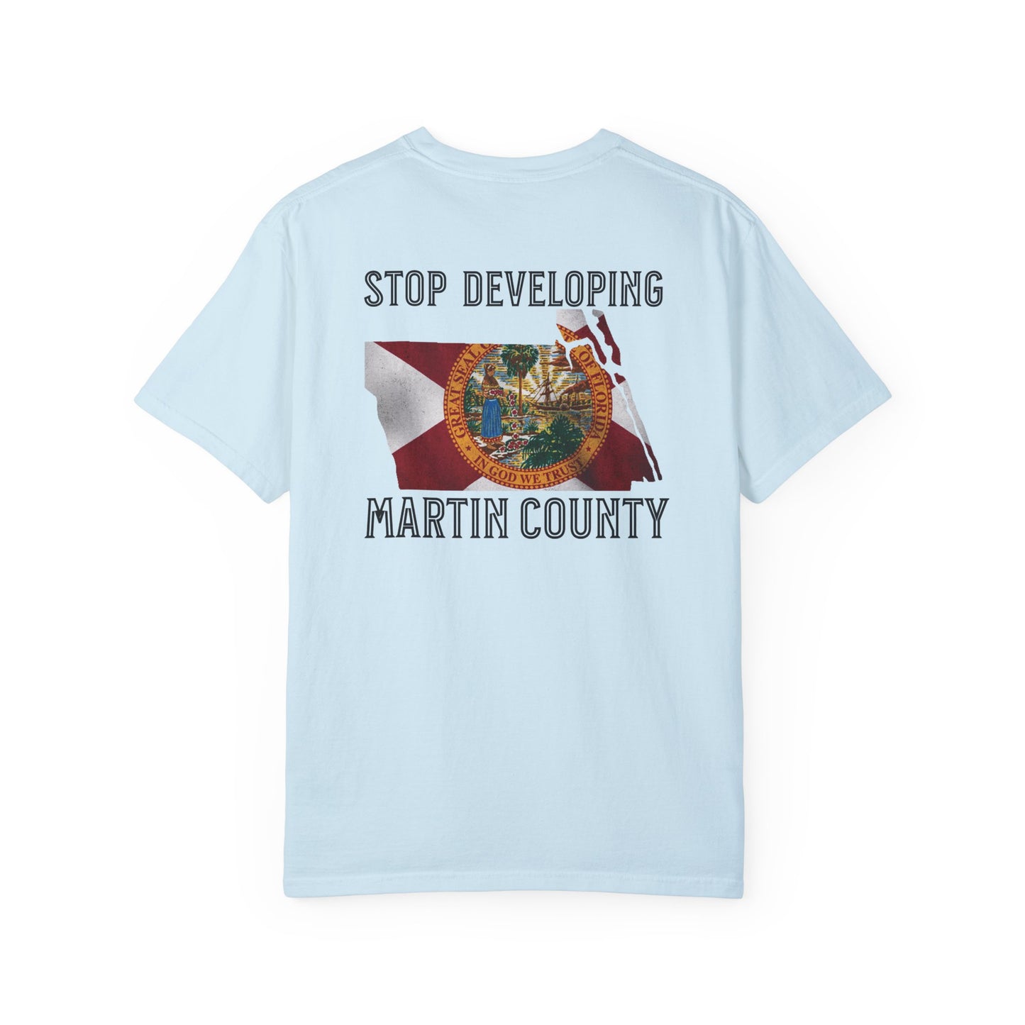 Stop Developing Martin County Tee