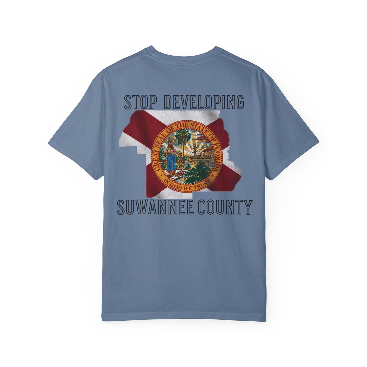 Stop Developing Suwannee County Tee