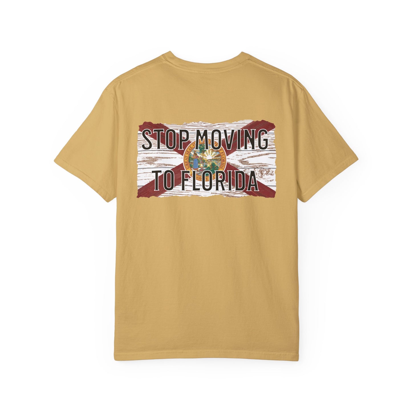 Stop Moving to Florida Lightweight Tee