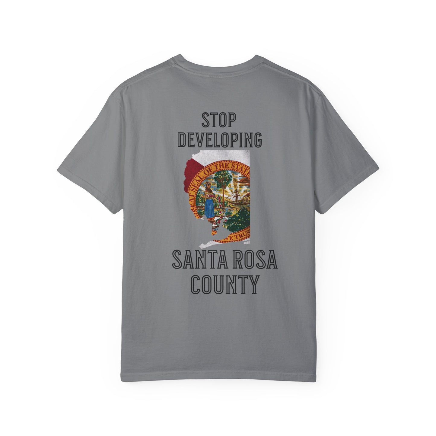 Stop Developing Santa Rosa County Tee