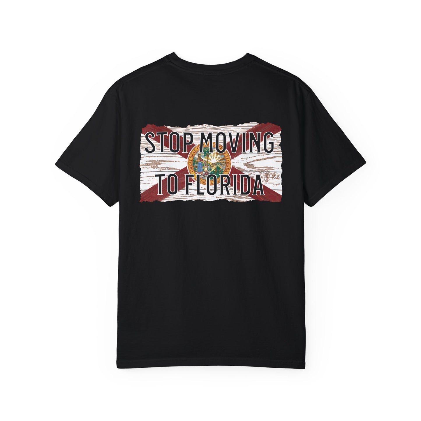 Stop Moving to Florida Lightweight Tee