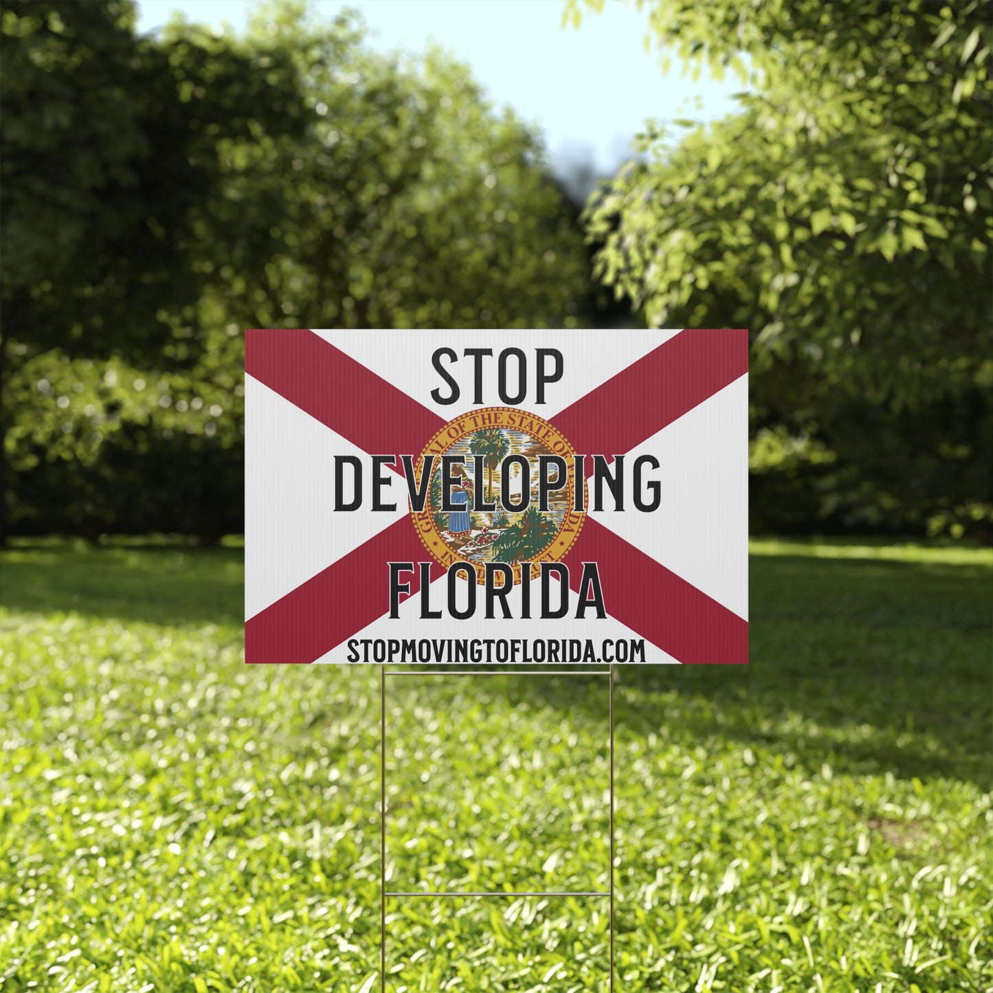 Stop Developing Florida Yard Sign
