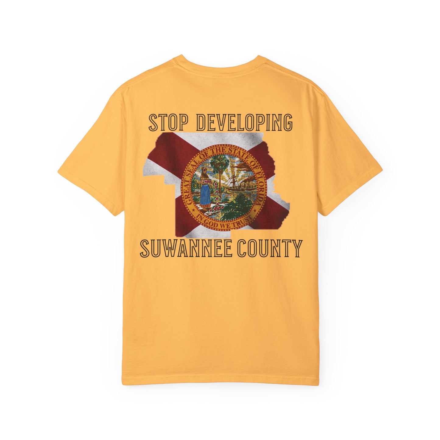 Stop Developing Suwannee County Tee