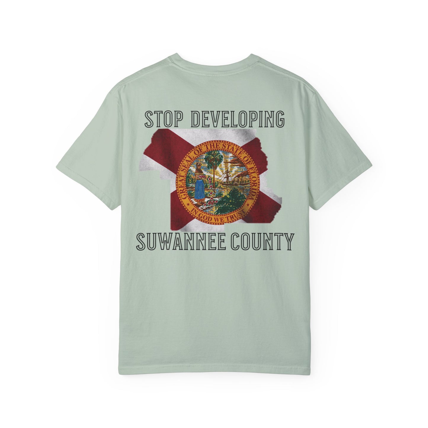 Stop Developing Suwannee County Tee