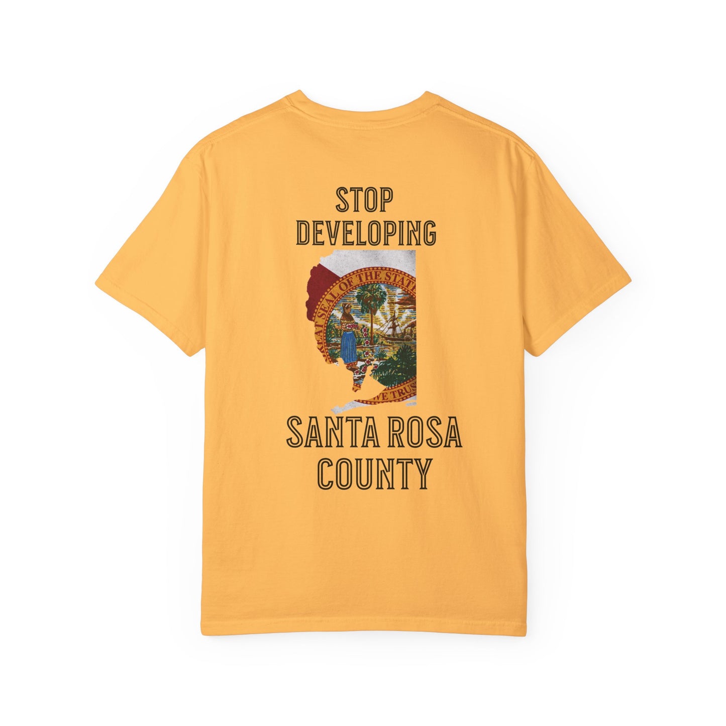 Stop Developing Santa Rosa County Tee