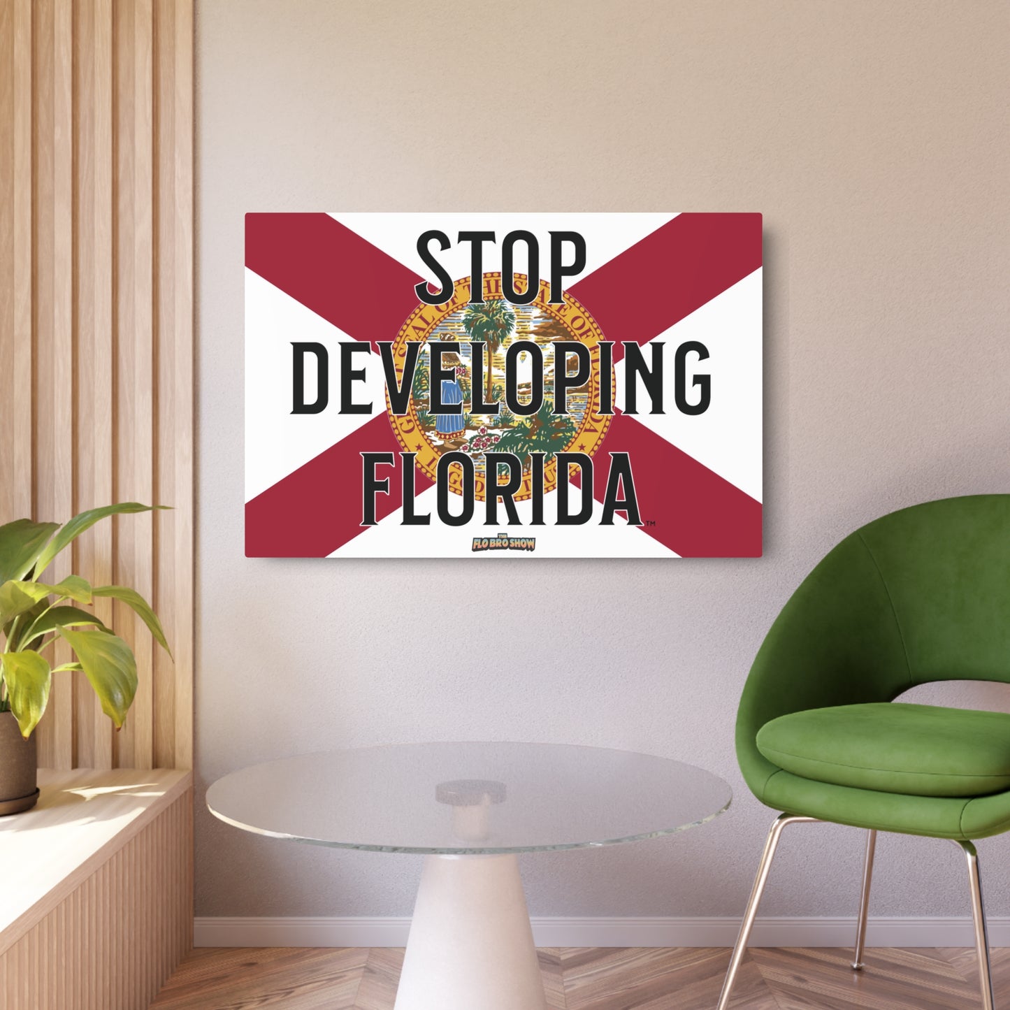 🚫🏗️ Stop Developing Florida™ Metal Wall Sign 🌴