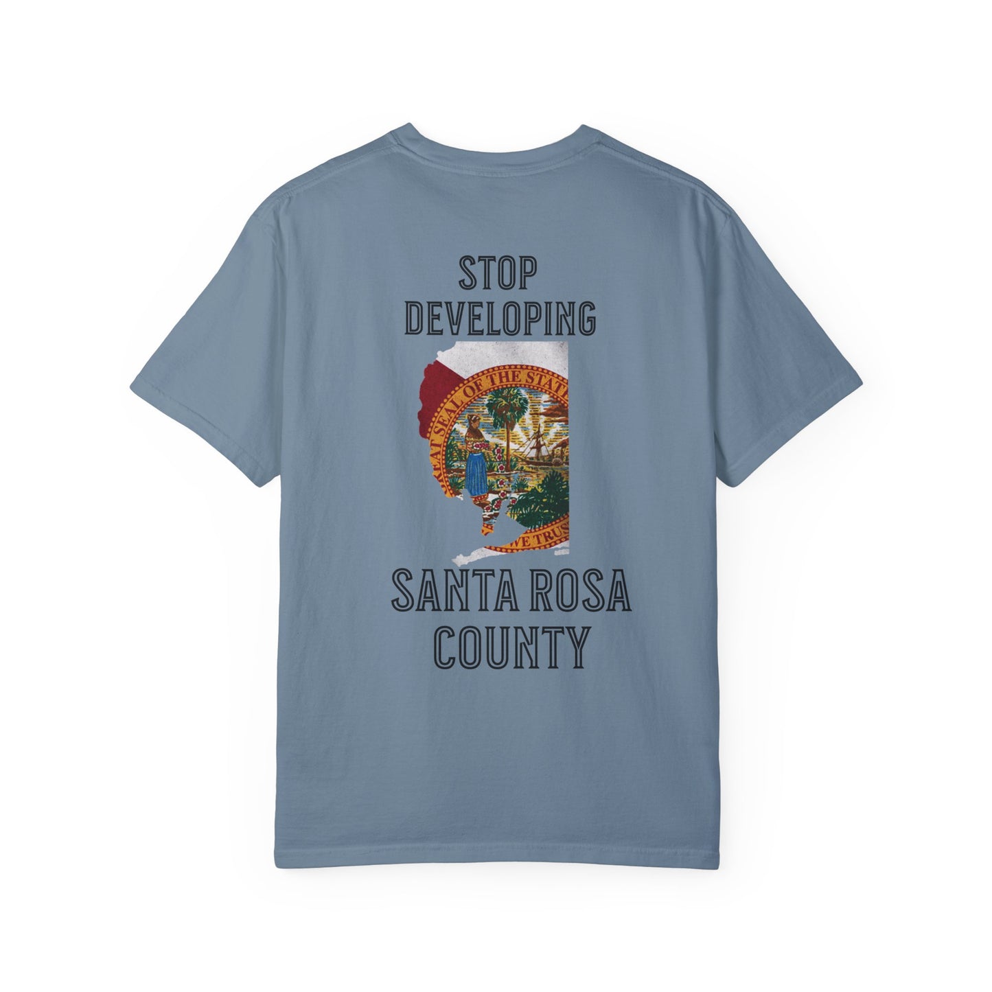 Stop Developing Santa Rosa County Tee