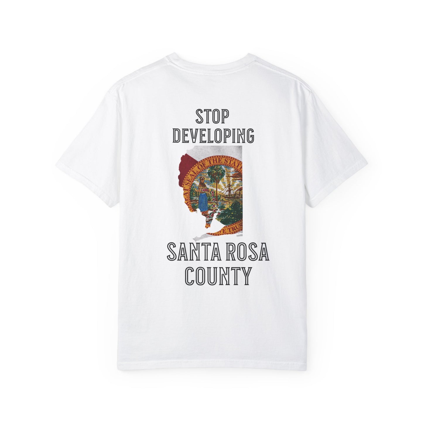 Stop Developing Santa Rosa County Tee