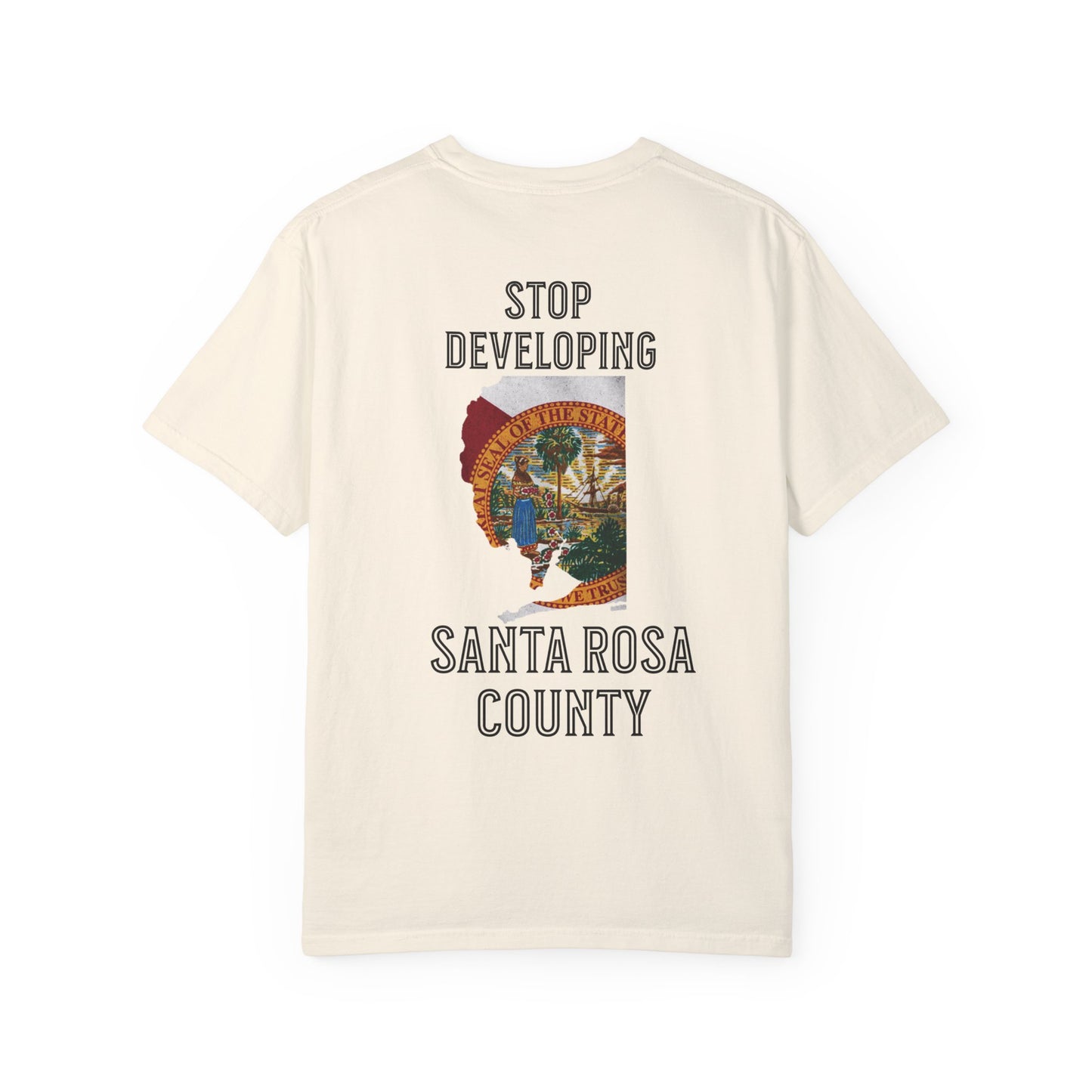 Stop Developing Santa Rosa County Tee