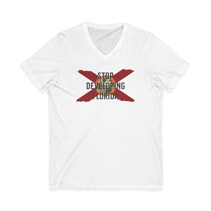 Stop Developing Florida V-Neck Tee🛑