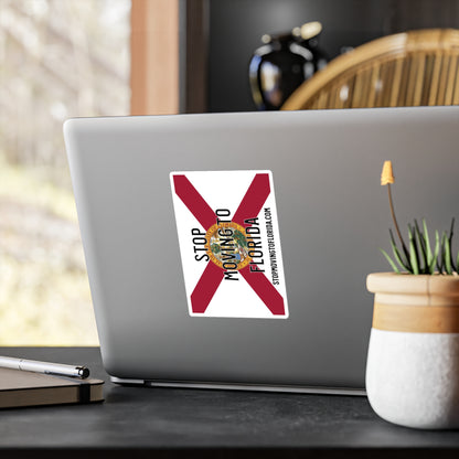 Stop Moving to Florida Vinyl Decals - UV/Weather Resistant