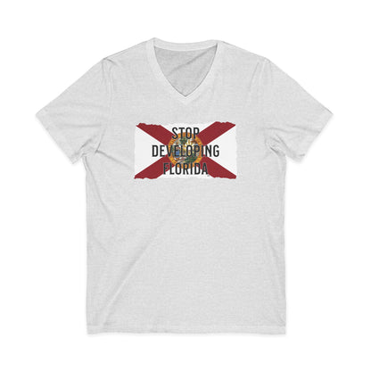 Stop Developing Florida V-Neck Tee🛑