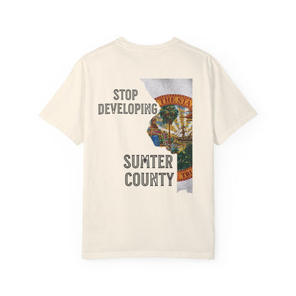 Stop Developing Sumter County Tee