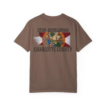 Stop Developing Charlotte County Tee