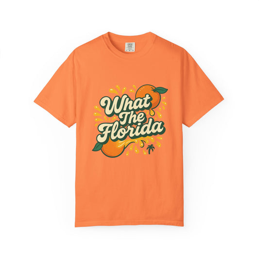 What The Florida Orange Crush Tee 🍊