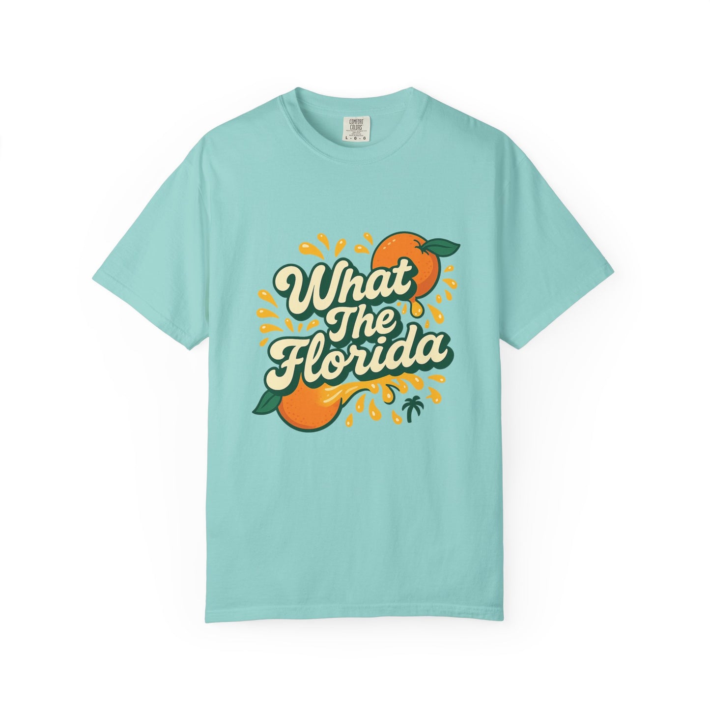 What The Florida Orange Crush Tee 🍊