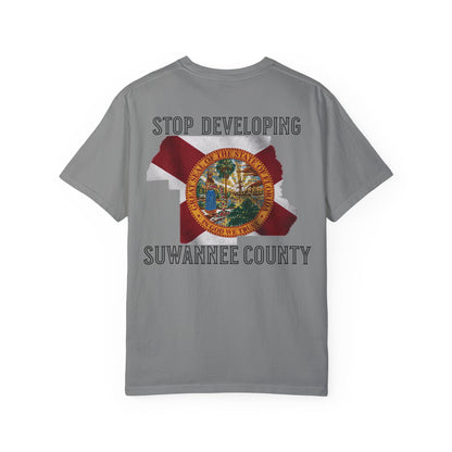 Stop Developing Suwannee County Tee
