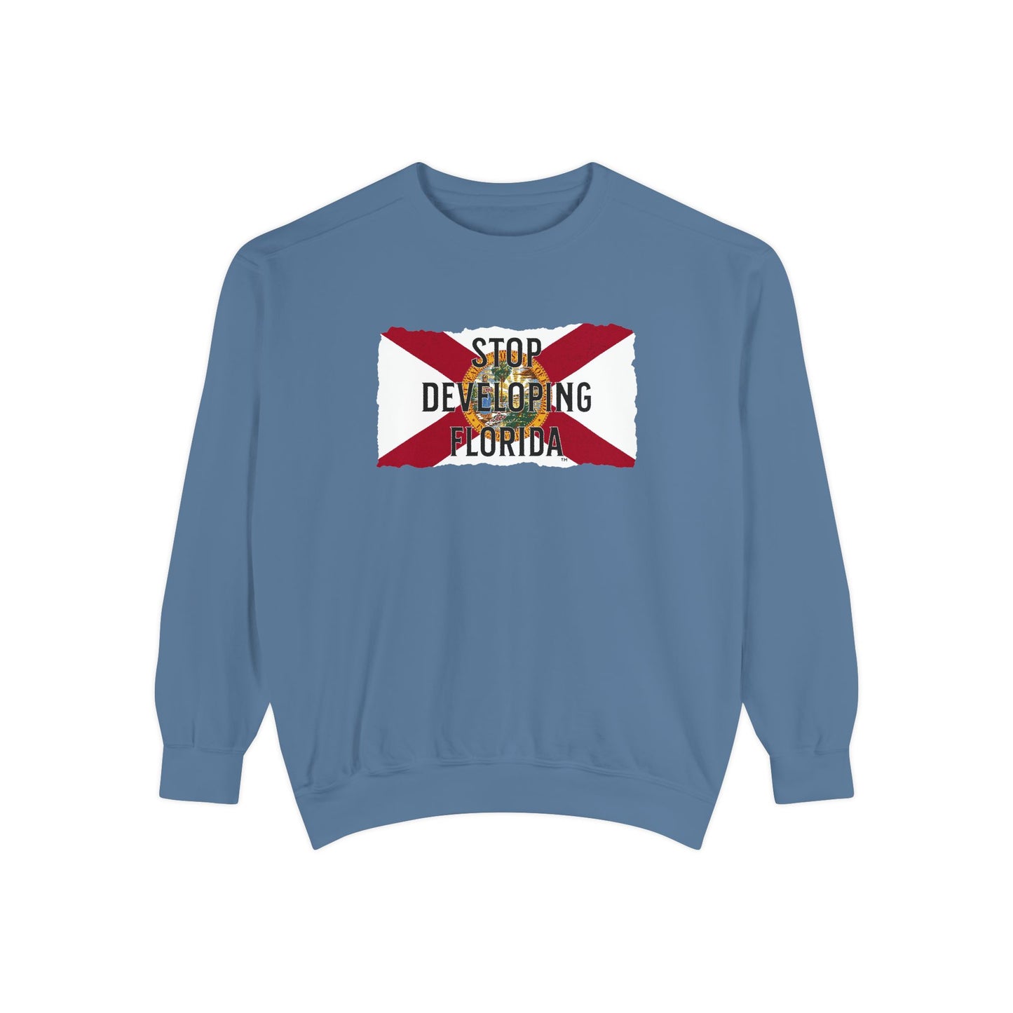 Stop Developing Florida Sweatshirt🛑